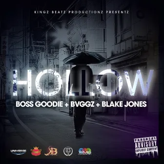 Hollow by Boss Goodie