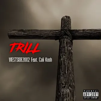 TRILL by WESTSIDE2002