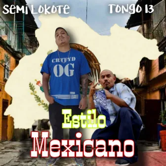 Estilo Mexicano by Semi Lokote