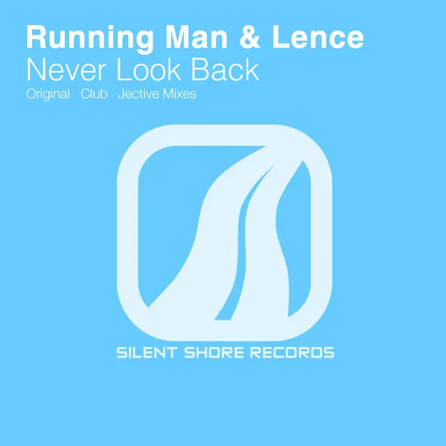 Never Look Back - Running Man Club Mix