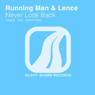 Never Look Back by Lence