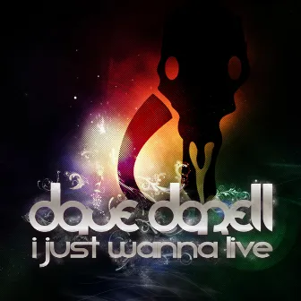 I Just Wanna Live by Dave Darell