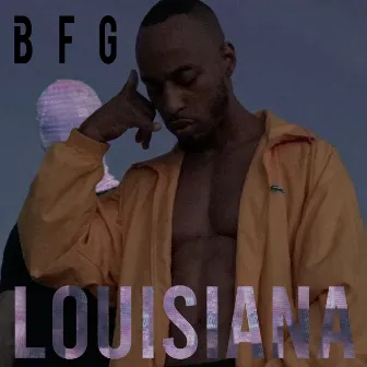 Louisiana by BFG