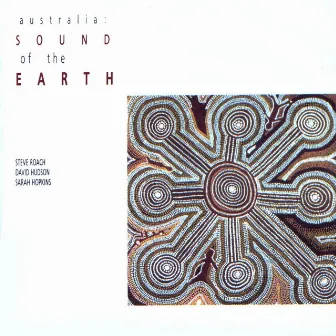 Australia: Sound of the Earth by Sarah Hopkins