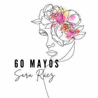 60 Mayos by Sara Ráez