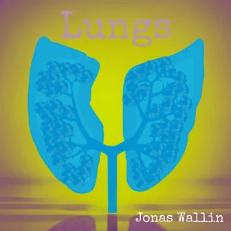 LUNGS by Jonas Wallin