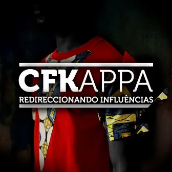 Redireccionando Influências by CFKAPPA