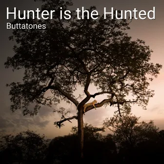 Hunter Is the Hunted by Buttatones