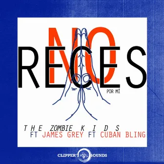 No Reces por Mí by The Zombie Kids