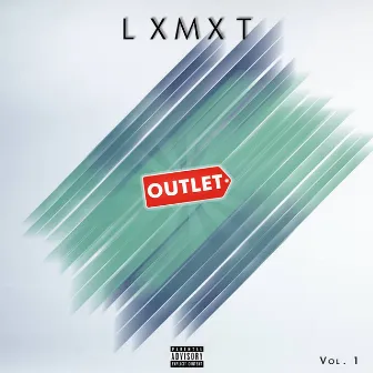 Outlet, Vol. 1 by Lxmxt