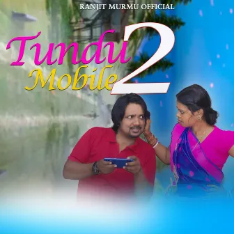 Tundu Mobile 2 by RANJIT MURMU