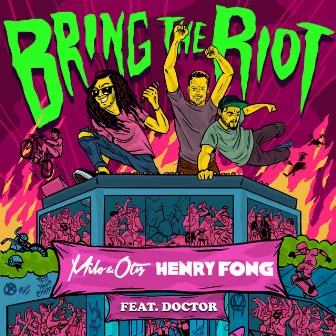 Bring The Riot by Milo & Otis