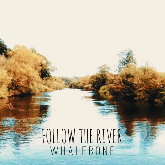 Follow the River