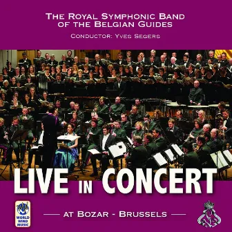 Belgian Winds by Royal Symphonic Band of the Belgian Guides