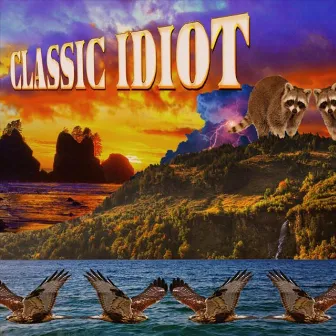 CLASSIC IDIOT EP by midnightsalad