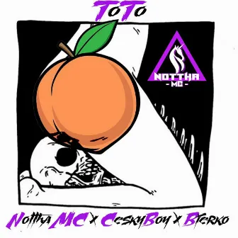 Toto by Nottha MC