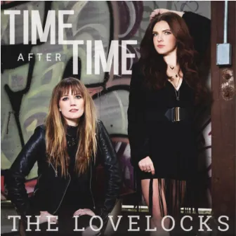 Time After Time by The Lovelocks