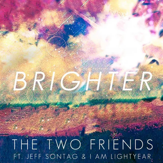 Brighter (feat. Jeff Sontag & I Am Lightyear) [Radio Edit]