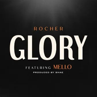 Glory by Rocher