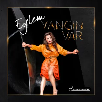 Yangın Var by Eylem