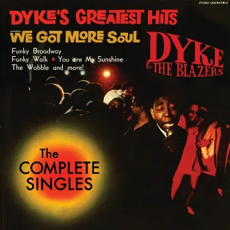 Dyke's Greatest Hits - The Complete Singles by Dyke & The Blazers