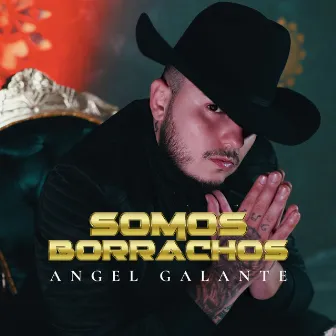 Somos Borrachos by Angel Galante