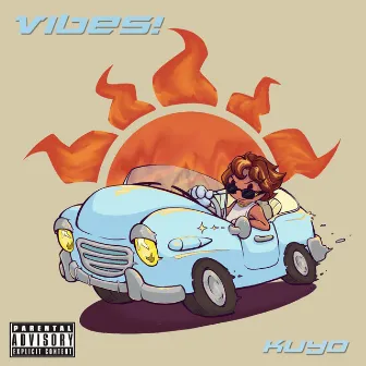 vibes! by KUYO