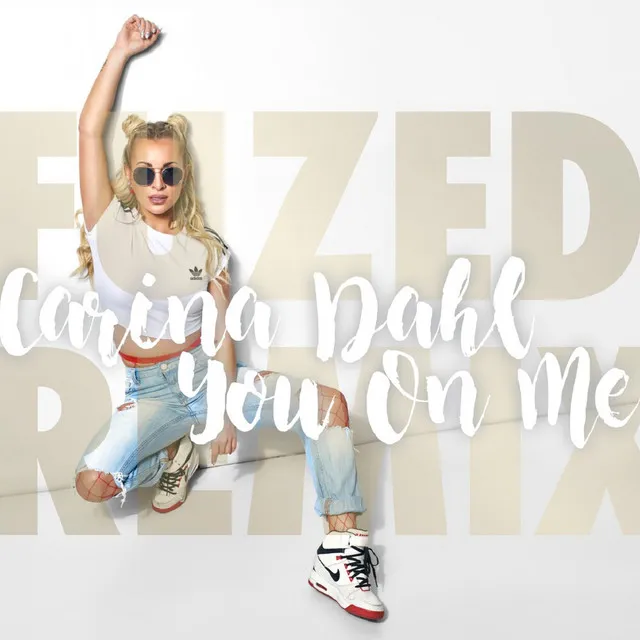 You on Me (Fuzed Remix)