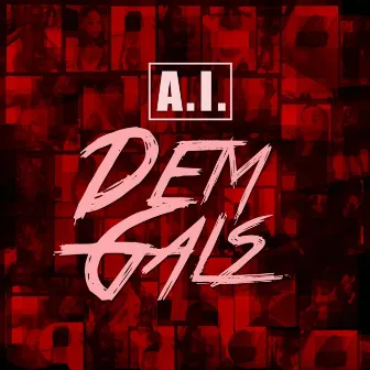 Dem Gals by A.I.