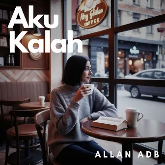 Aku Kalah by allan adb