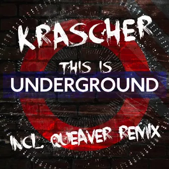 This Is Underground by Queaver