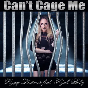 Can't Cage Me by Lizzy Latimer