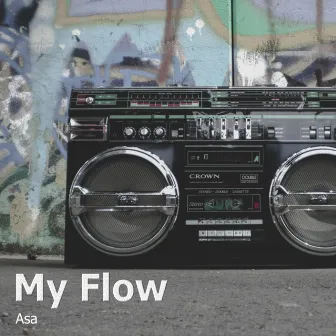 My Flow by Asa