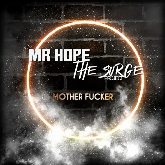 Mother Fucker by Mr Hope