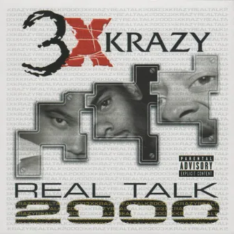 Real Talk 2000 by 3X Krazy