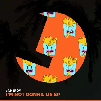 I'm Not Gonna Lie EP by Samtroy