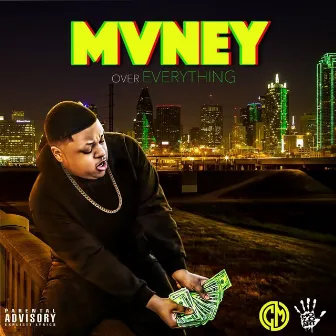 Mvney over Everything by C.Mvney