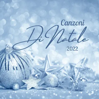 Canzoni Di Natale 2022 by Musica di Natale Classici