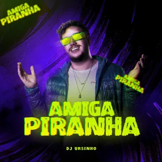 Amiga Piranha by DJ URSINHO