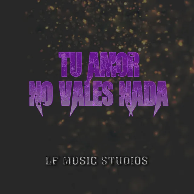 Tu Amor No Vales Nada - Instrumental