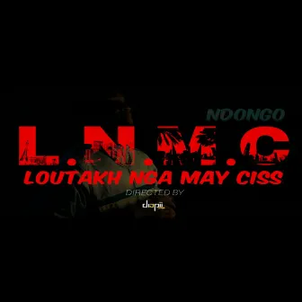 LOUTAKH NGA MAAY CISS by Ndongo