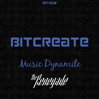 Music Dynamite by The Renegade