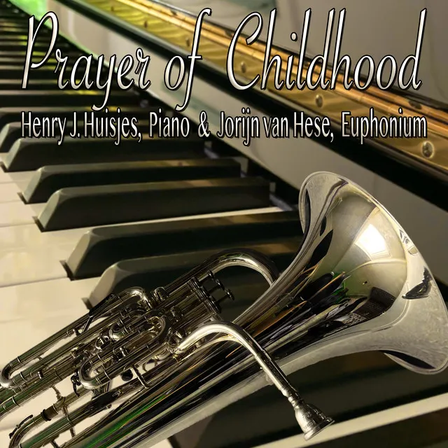 Prayer of Childhood - Euphonium Solo with Piano Accompaniment