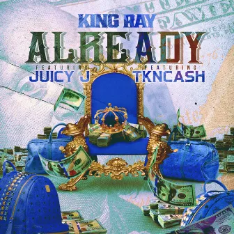 Already by King Ray