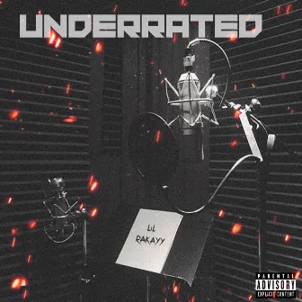 Underrated by Lil Rakayy