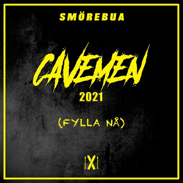 Fylla Nå (Cavemen 2021)