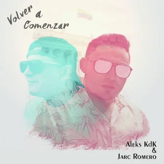 Volver a Comenzar by Jarc Romero