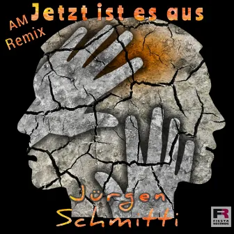 Jetzt ist es aus (AM Remix) by Jürgen Schmitti