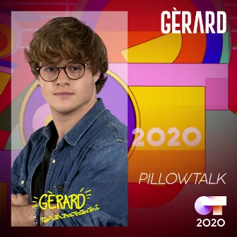 Pillowtalk by Gèrard