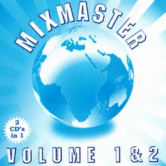 Mixmasters Vol 1 & 2 by Mixmaster